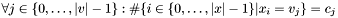 $ \forall j \in \{0, \dots, |v| - 1\}: \#\{i\in\{0, \dots, |x| - 1\} | x_i = v_j\} = c_j $