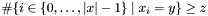 $\#\{i\in\{0,\ldots,|x|-1\}\;|\;x_i=y\}\geq z$