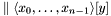 $ \parallel\langle x_0,\dots,x_{n-1}\rangle[y] $