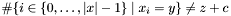 $\#\{i\in\{0,\ldots,|x|-1\}\;|\;x_i=y\}\neq z+c$