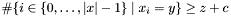 $\#\{i\in\{0,\ldots,|x|-1\}\;|\;x_i=y\}\geq z+c$