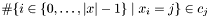 $\#\{i\in\{0,\ldots,|x|-1\}\;|\;x_i=j\}\in c_j$