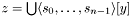 $ z=\bigcup\langle s_0,\dots,s_{n-1}\rangle[y] $